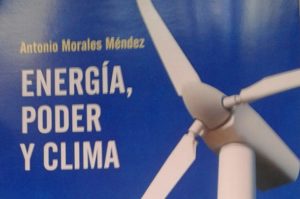 Portada de "Energía, poder y clima”, cuarto libro de Antonio Morales