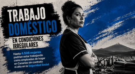 Hasta 4.506 mujeres migrantes podrían trabajar sin contrato en hogares de Canarias